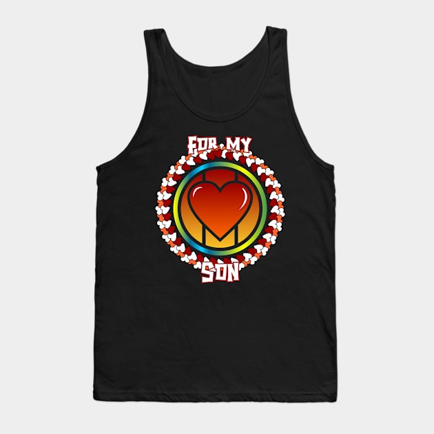 For my son Tank Top by COBAMI